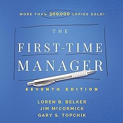 The First-Time Manager Audiolibro Por Jim McCormick, Loren B. Belker, Gary S. Topchik arte de portada