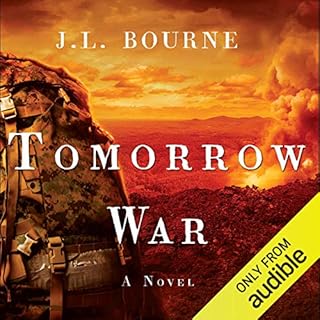 Tomorrow War Audiolibro Por J. L. Bourne arte de portada