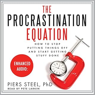 The Procrastination Equation Audiobook By Piers Steel Ph.D. cover art