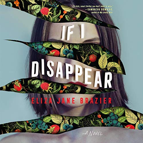 If I Disappear Audiolibro Por Eliza Jane Brazier arte de portada