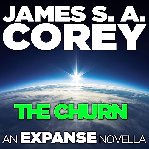 The Churn Audiobook By James S. A. Corey cover art