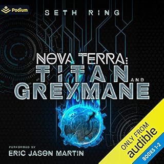 Nova Terra: Titan and Greymane Audiobook By Seth Ring cover art