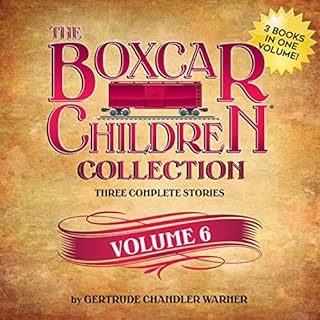 The Boxcar Children Collection, Volume 6 Audiolibro Por Gertrude Chandler Warner arte de portada