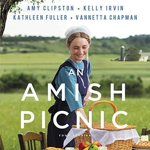 An Amish Picnic Audiolibro Por Amy Clipston, Kelly Irvin, Kathleen Fuller, Vannetta Chapman arte de portada