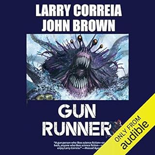 Gun Runner Audiobook By Larry Correia, John Brown cover art