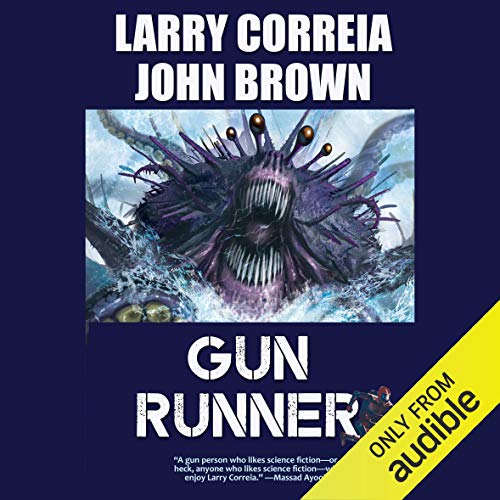 Gun Runner Audiobook By Larry Correia, John Brown cover art