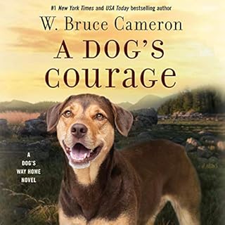 A Dog's Courage Audiolibro Por W. Bruce Cameron arte de portada