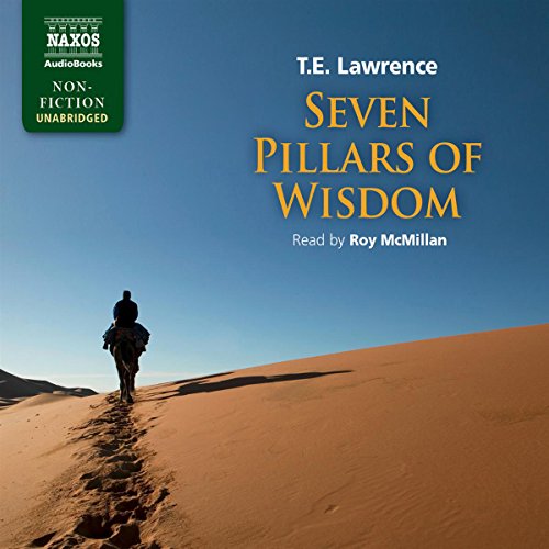 Seven Pillars of Wisdom Audiobook By T. E. Lawrence cover art