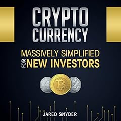 Cryptocurrency: Massively Simplified for New Investors Audiolibro Por Jared Snyder arte de portada