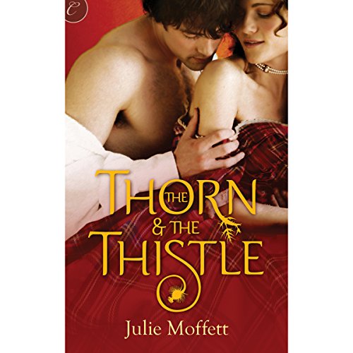 The Thorn & the Thistle Audiobook By Julie Moffett cover art