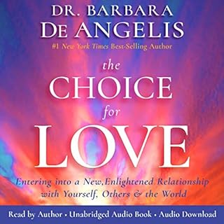 The Choice for Love Audiolibro Por Dr. Barbara De Angelis arte de portada