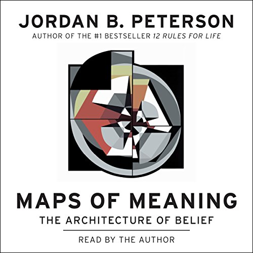 Maps of Meaning Audiobook By Jordan B. Peterson cover art