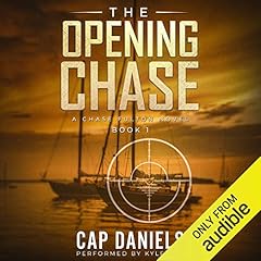 The Opening Chase: A Chase Fulton Novel Audiobook By Cap Daniels cover art