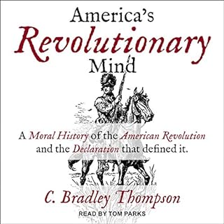 America's Revolutionary Mind Audiolibro Por C. Bradley Thompson arte de portada