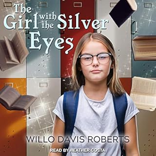 The Girl with the Silver Eyes Audiolibro Por Willo Davis Roberts arte de portada