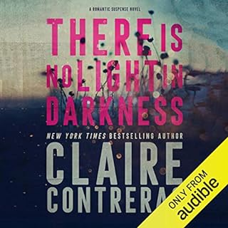 There Is No Light in Darkness Audiolibro Por Claire Contreras arte de portada