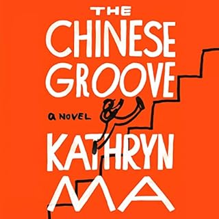 The Chinese Groove Audiolibro Por Kathryn Ma arte de portada