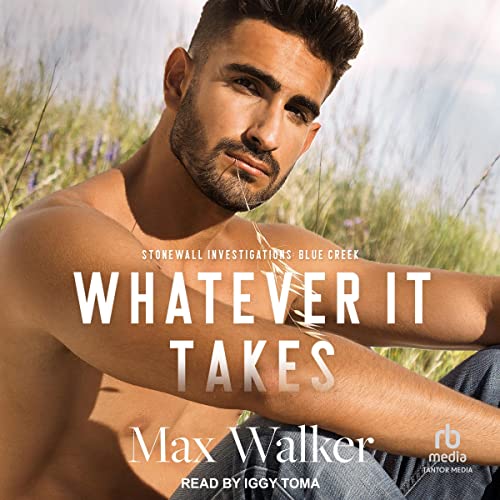 Whatever It Takes Audiobook By Max Walker cover art