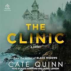 The Clinic Audiobook By Cate Quinn cover art