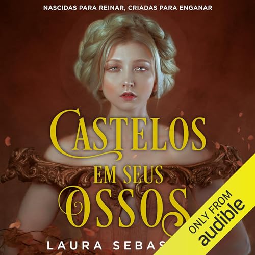 Castelos em seus ossos Audiolibro Por Laura Sebastian arte de portada