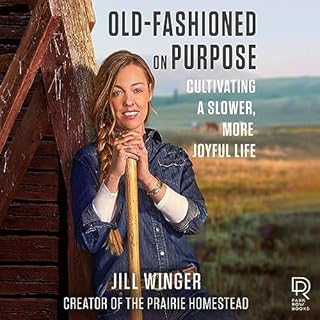 Old-Fashioned on Purpose Audiolibro Por Jill Winger arte de portada