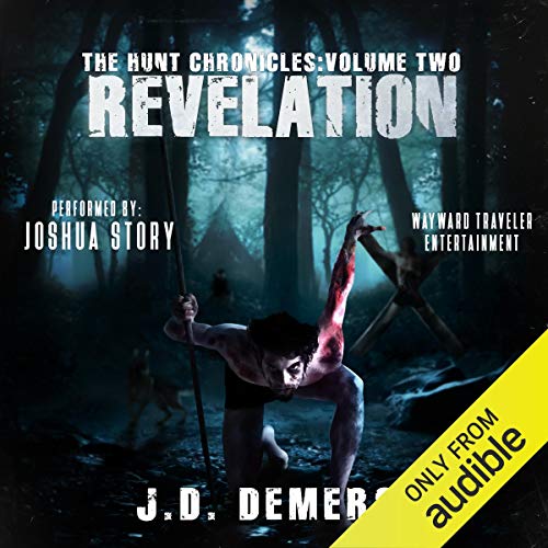 The Hunt Chronicles Volume 2: Revelation Audiobook By J.D. Demers cover art