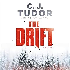 The Drift Audiolibro Por C. J. Tudor arte de portada