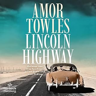 Lincoln Highway (German edition) Audiobook By Amor Towles, Susanne H&ouml;bel - &Uuml;bersetzer cover art