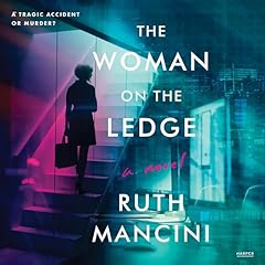 The Woman on the Ledge Audiobook By Ruth Mancini cover art