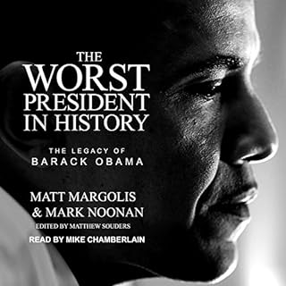 The Worst President in History Audiolibro Por Matt Margolis, Mark Noonan arte de portada
