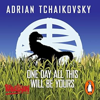 One Day All This Will Be Yours Audiobook By Adrian Tchaikovsky cover art