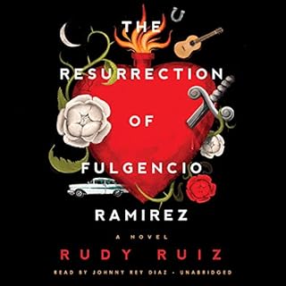 The Resurrection of Fulgencio Ramirez Audiolibro Por Rudy Ruiz arte de portada