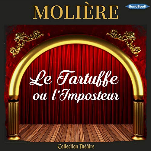 Le Tartuffe ou L'imposteur Audiolibro Por Jean Baptiste Poquelin dit Moli&egrave;re arte de portada