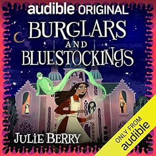 Burglars and Bluestockings Audiobook By Julie Berry cover art