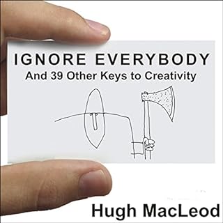 Ignore Everybody Audiolibro Por Hugh MacLeod arte de portada
