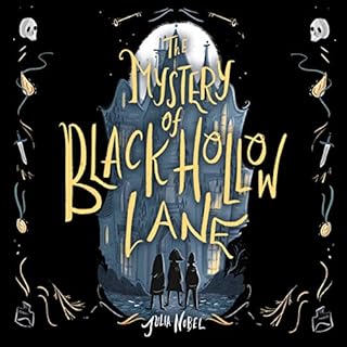 The Mystery of Black Hollow Lane Audiobook By Julia Nobel cover art