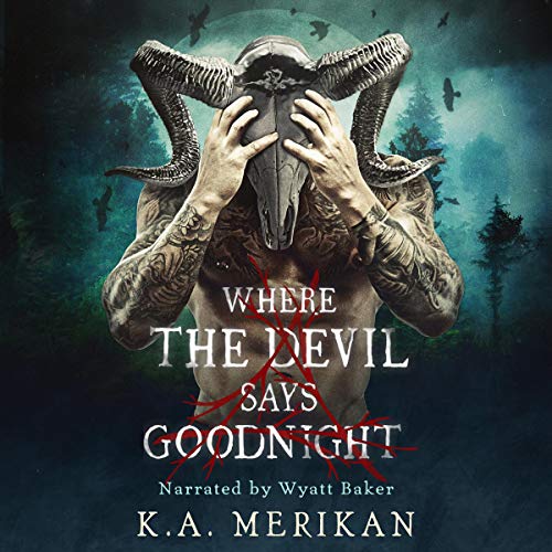 Where the Devil Says Goodnight Audiolibro Por K.A. Merikan arte de portada