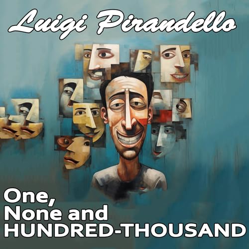 One, None and a Hundred-Thousand Audiolibro Por Luigi Pirandello arte de portada