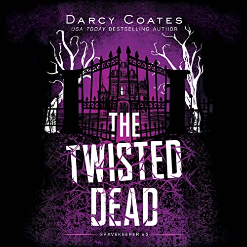 The Twisted Dead Audiobook By Darcy Coates cover art