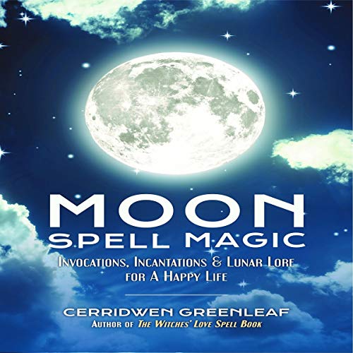 Moon Spell Magic Audiobook By Cerridwen Greenleaf cover art