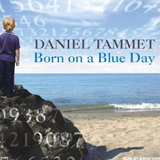 Born on a Blue Day Audiobook By Daniel Tammet cover art