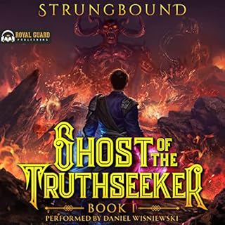 Ghost of the Truthseeker 1 Audiobook By Strungbound cover art