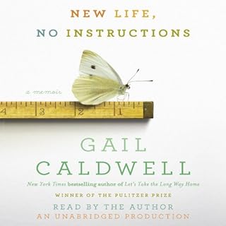 New Life, No Instructions Audiobook By Gail Caldwell cover art