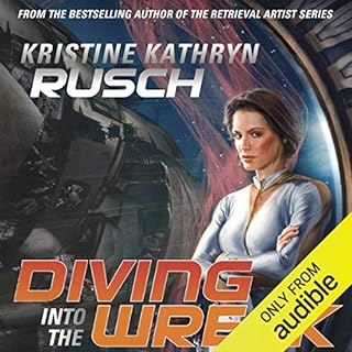 Diving into the Wreck Audiobook By Kristine Kathryn Rusch cover art