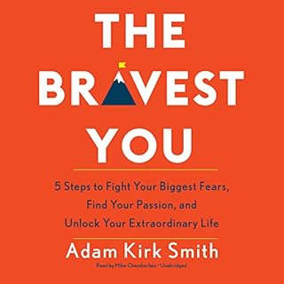 The Bravest You Audiobook By Adam Kirk Smith cover art