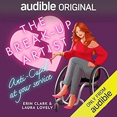 The Break Up Artist Audiolibro Por Erin Clark, Laura Lovely arte de portada