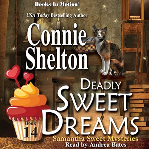 Deadly Sweet Dreams Audiobook By Connie Shelton cover art