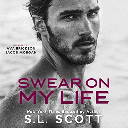 Swear on My Life Audiobook By S.L. Scott cover art