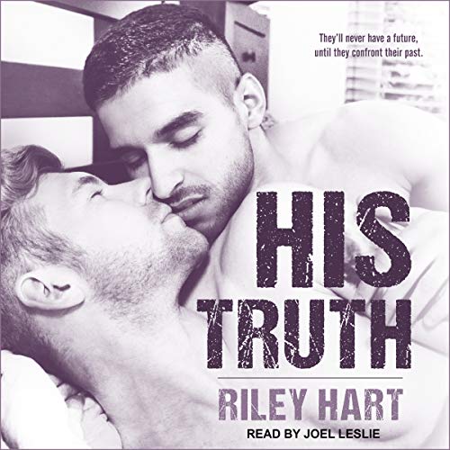 His Truth Audiobook By Riley Hart cover art