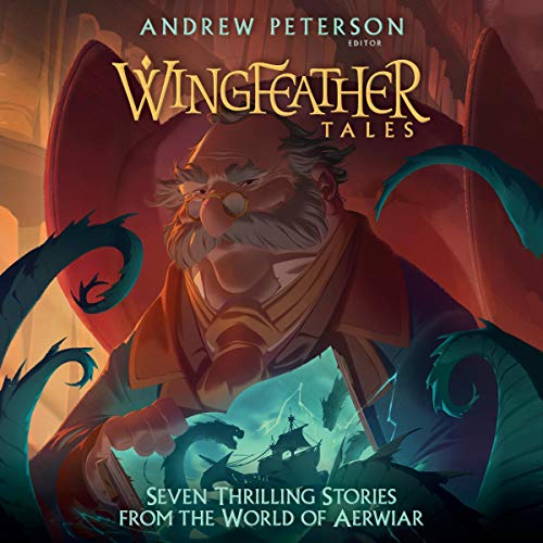 Wingfeather Tales Audiolibro Por Andrew Peterson - editor, Jonathan Rogers, N. D. Wilson, Jennifer Trafton, Douglas Kaine McKelvey arte de portada